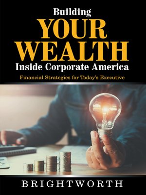 cover image of Building Your Wealth Inside Corporate America